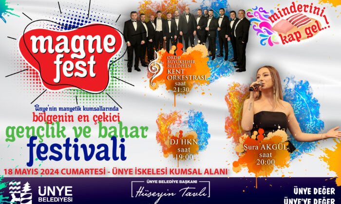 Ünye’de Bölgenin En Büyük MAGNEFEST Festivali Başlıyor !