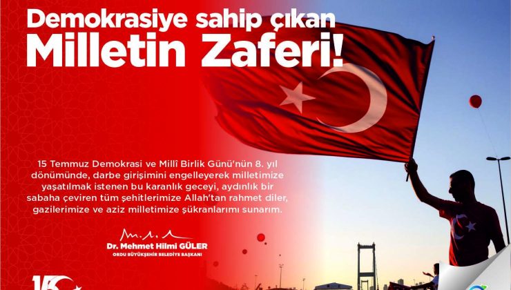 Başkan Güler’den 15 Temmuz Mesajı