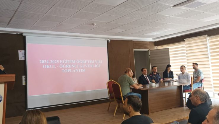 Eğitim için “Okul Güvenliği” Toplantısı Yapıldı.