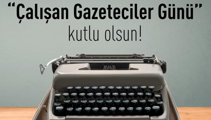 10 Ocak Çalışan Gazeteciler Günü Kutlu Olsun