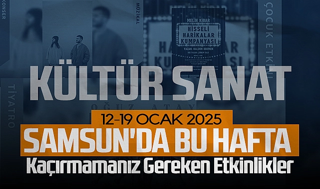 Samsun’da Bu Hafta Kaçırmamanız Gereken Etkinlikler
