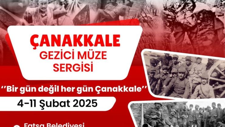 Çanakkale Gezici Müzesi Fatsa’da.