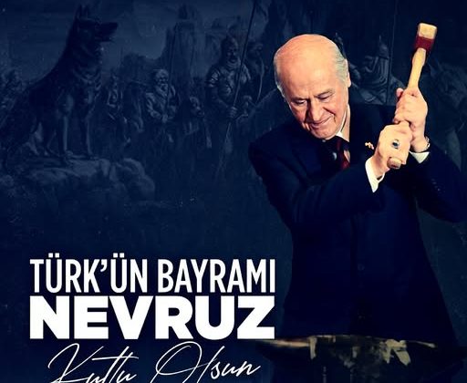 “Türk’ün bayramı Nevruz, kutlu olsun!”