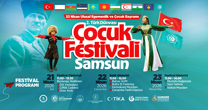 Türk Dünyasının Çocukları 23 Nisan Çocuk Bayramını Samsun’da Kutlayacak!
