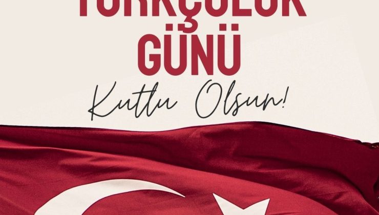 3 Mayıs Türkçülük Günü Kutlu Olsun