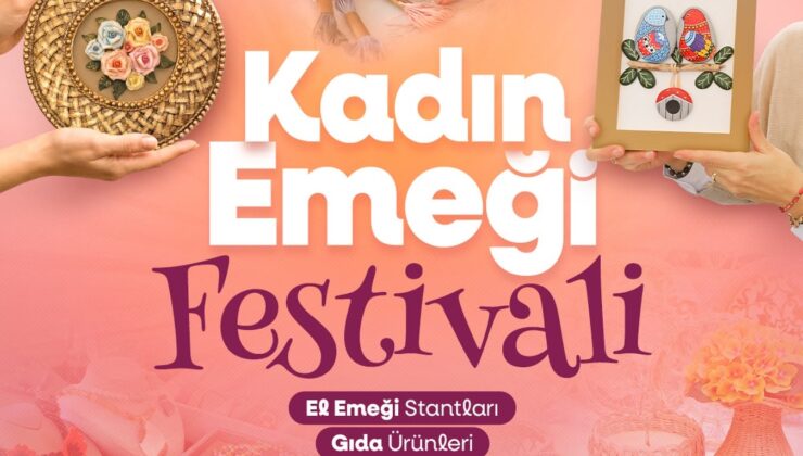 Samsun “Kadın Emeği Festivali” Başlıyor.