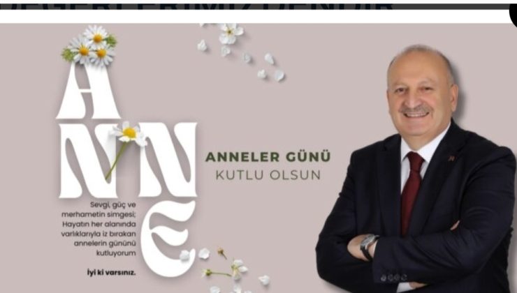 Başkan Tavlı Anneler Gününü Kutladı