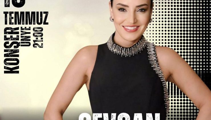Ünye Bu Akşam Sevcan Orhan’la Coşacak.