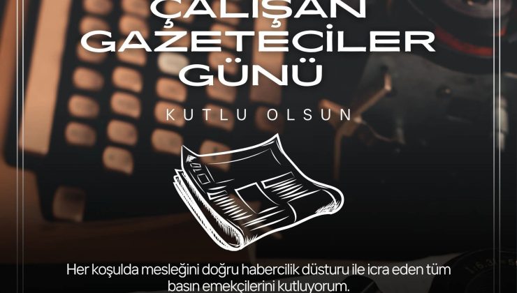 Başkan Tavlı 10 Ocak Çalışan Gazeteciler Gününü Kutladı