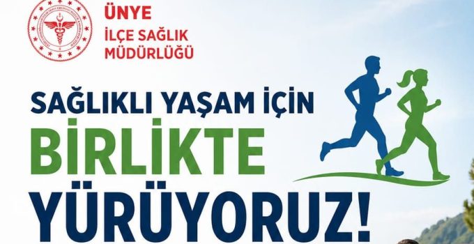 Sağlık İçin Birlikte Yürüyelim..